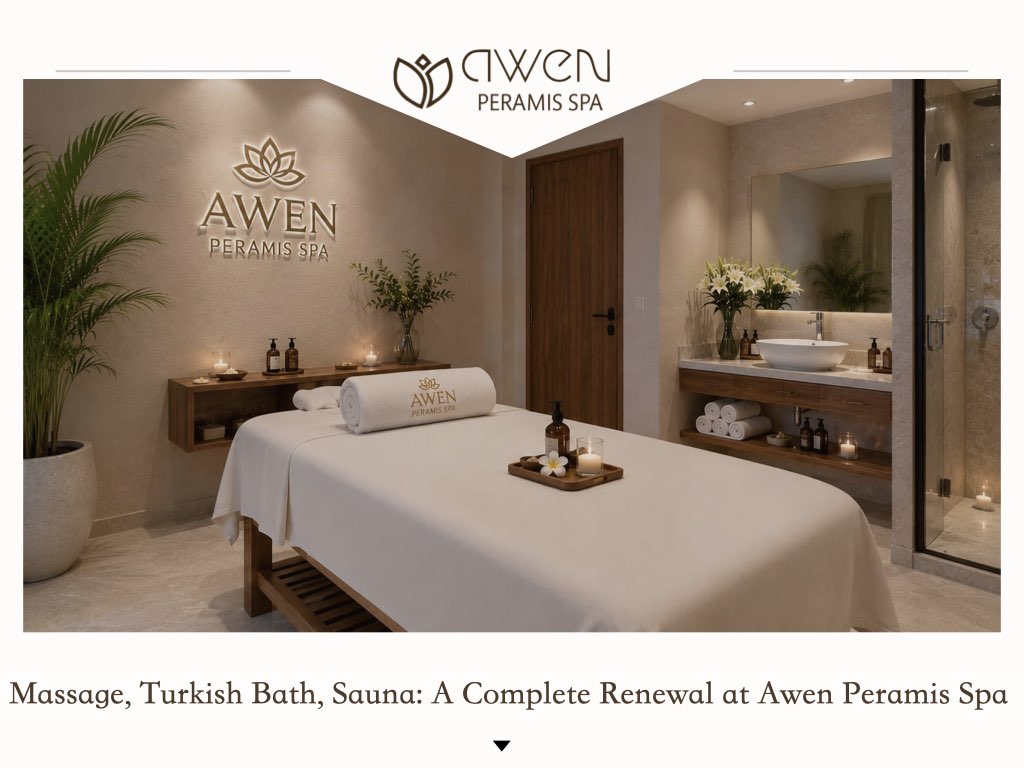Massage, Turkish Bath, Sauna: A Complete Renewal at Awen Peramis Spa