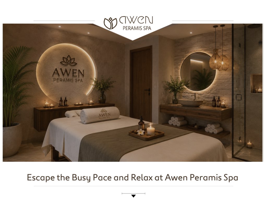 Escape the Busy Pace and Relax at Awen Peramis Spa