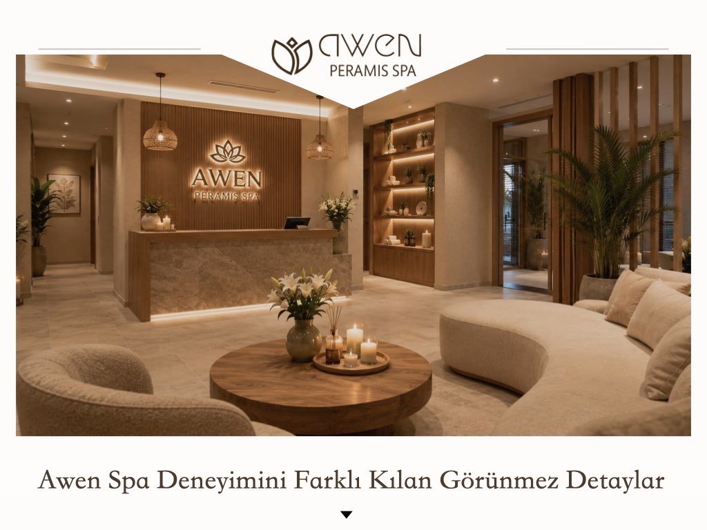 Awen Spa Deneyimini Farklı Kılan Detaylar
