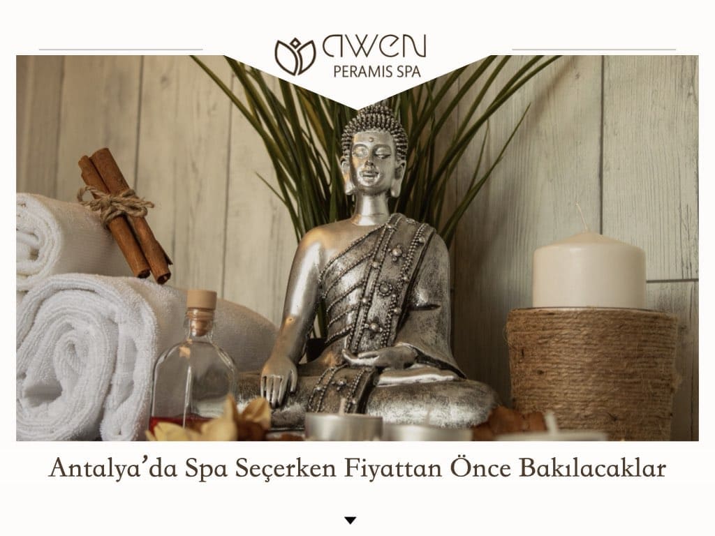 Antalya’da Spa Seçerken Fiyattan Önce Bakılacaklar